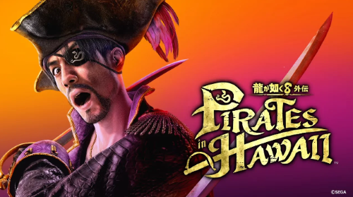 『龍が如く８外伝 Pirates in Hawaii』がまさかの発売日前倒しへ！！その理由が・・・ｗｗｗｗｗｗ